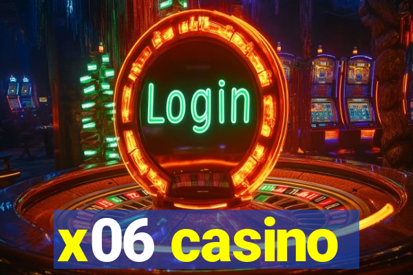 x06 casino